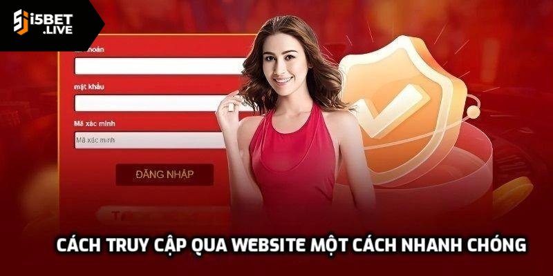 Đăng Nhập I5bet - Những Mẹo Nhỏ Để Tránh Gặp Trục Trặc Cách truy cập qua website một cách nhanh chóng