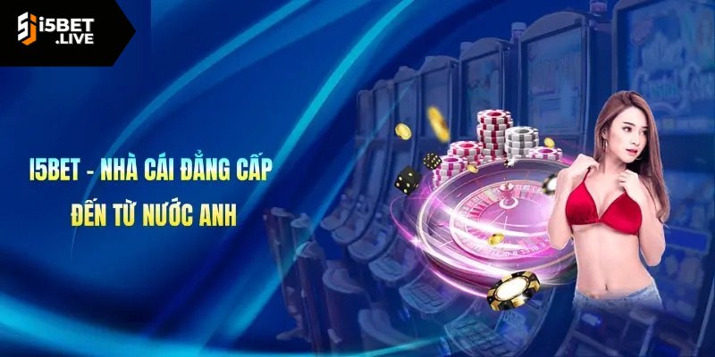 Quá trình xây dựng hình ảnh I5bet chuyên nghiệp