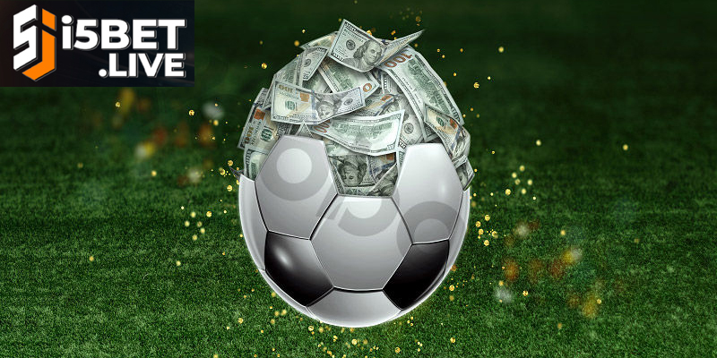 Cách Cá Độ Bóng Đá i5bet An Toàn Hiệu Quả Và Dễ Áp Dụng Hướng dẫn cách cá độ bóng đá an toàn, hiệu quả nhất