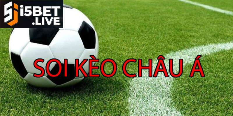 Kèo Châu Á Trong Cá Cược Bóng Đá Và Kinh Nghiệm Chơi Kèo Châu Á phổ biến và được ưa chuộng trong cá cược bóng đá