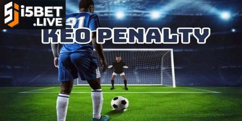 Kèo Penalty Trong Bóng Đá Và Chiến Thuật Chơi Hiệu Quả Nhận định chiến thuật soi kèo penalty hiệu quả từ chuyên gia
