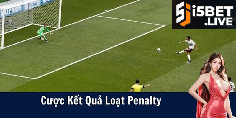 Kèo Penalty Trong Bóng Đá Và Chiến Thuật Chơi Hiệu Quả Cập nhật tỷ lệ kèo penalty nhanh và chính xác từng trận đấu